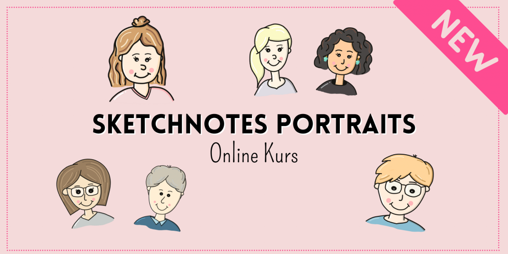 Beispiele für Sketchnotes Portraits um den Inhalt des Kurses zu vermitteln